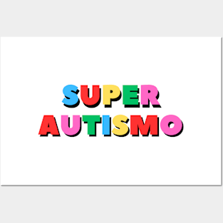 Super Autismo Posters and Art